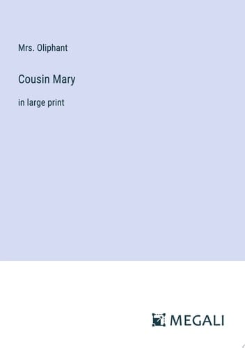 Cousin Mary In Large Print