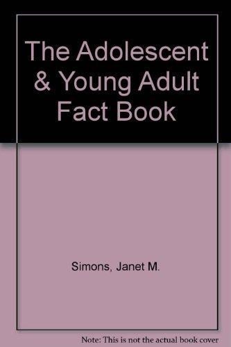 The Adolescent & Young Adult Fact Book