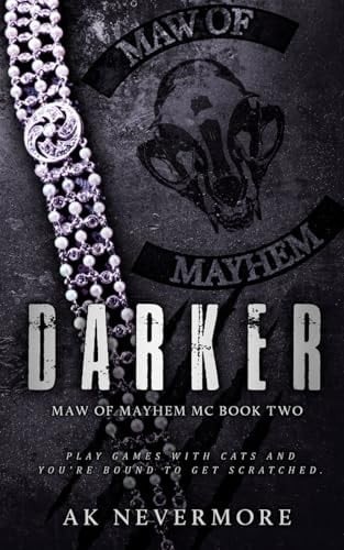 Darker A Maw of Mayhem MC Shifter Romance