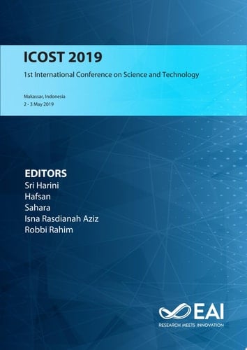 ICOST 2019 1st International Conference on Science and Technology, ICOST 2019, 2-3 May, Makassar, Indonesia