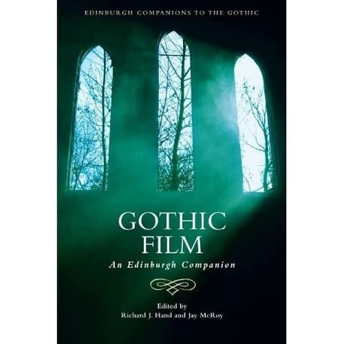 Gothic Film An Edinburgh Companion