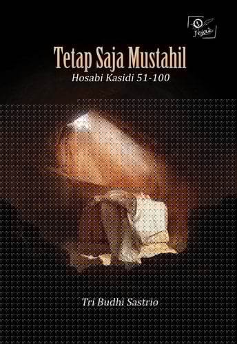 Tetap Saja Mustahil : Hosabi Kasidi 51-100