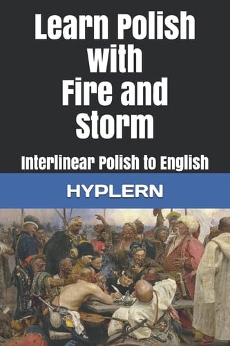 Learn Polish with Fire and Storm Interlinear Polish to English