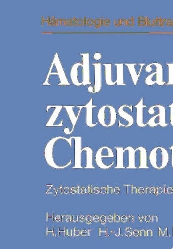 Adjuvante zytostatische Chemotherapie Zytostatische Therapie als Rezidivprophylaxe?