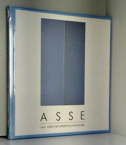Geneviève Asse peintures 1942-1988 : 9 juin 1988-18 septembre 1988, MAM-Musée d'art moderne de la ville de Paris