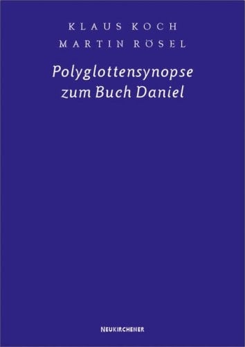 Polyglottensynopse zum Buch Daniel