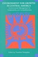 Environment for Growth Environmental Management for Sustainability and Competitiveness in Central America