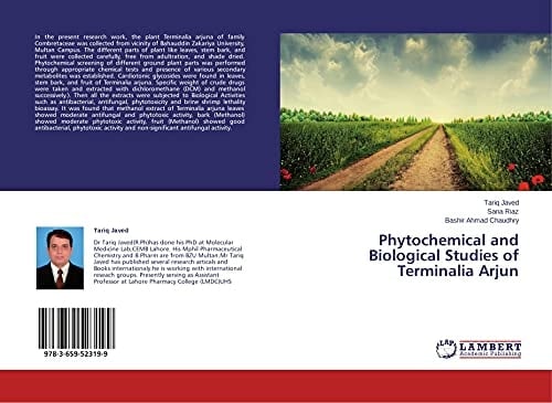 Phytochemical and Biological Studies of Terminalia Arjun