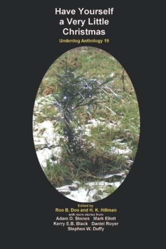 Have Yourself a Very Little Christmas: Underdog Anthology 19