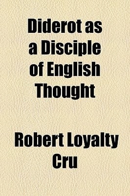 Diderot As a Disciple of English Thought