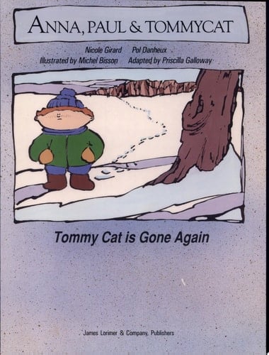 Tommycat Is Gone Again Anna, Paul & Tommycat