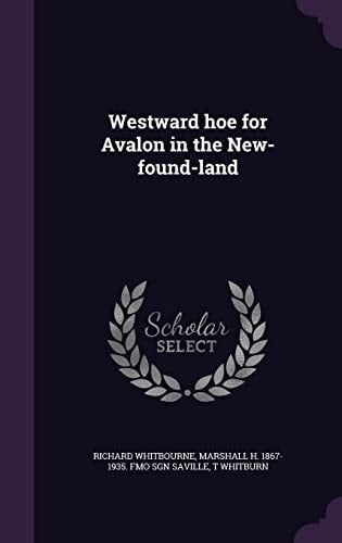 Westward Hoe for Avalon in the New-Found-Land