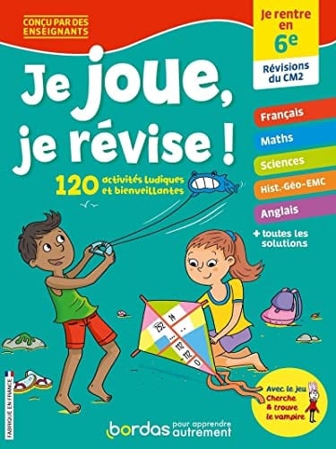 Je joue, je révise ! Je rentre en 6e, révisions du CM2