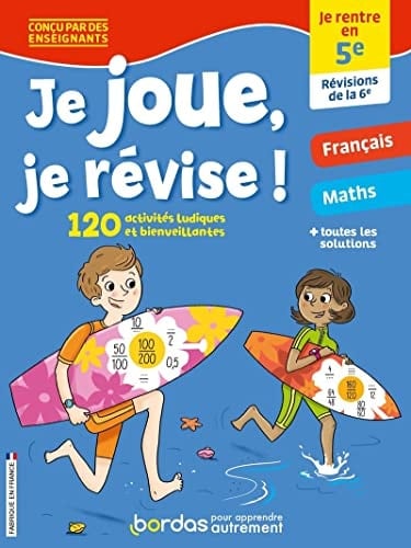 Je joue, je révise ! Je rentre en 5e, révisions de la 6e