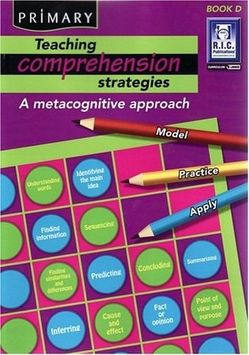 Teaching Comprehension Strategies A Metacognitive Approach