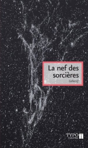 La nef des sorcières théâtre