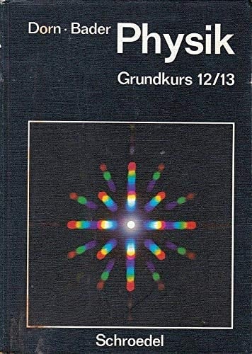 Physik : Grundkursband 12/13. [Hauptbd.]