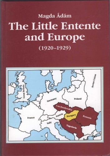 The Little Entente and Europe (1920-1929)