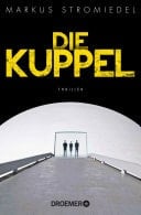 Die Kuppel Thriller