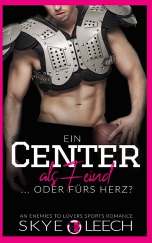 Ein Center als Feind … oder fürs Herz?: An Enemies To Lovers Sports Romance (Baltimore Bulldogs) (German Edition)