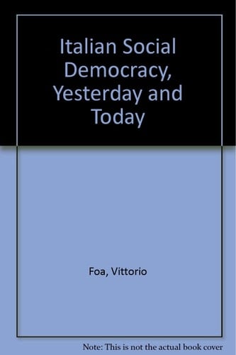 Italian Social Democracy, Yesterday and Today