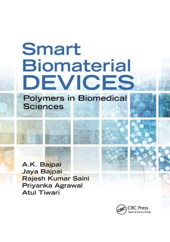 Smart Biomaterial Devices Polymers in Biomedical Sciences