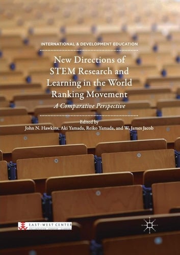 New Directions of STEM Research and Learning in the World Ranking Movement A Comparative Perspective