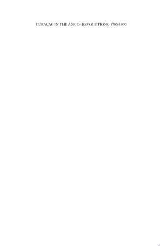 Curaçao in the Age of Revolutions, 1795-1800