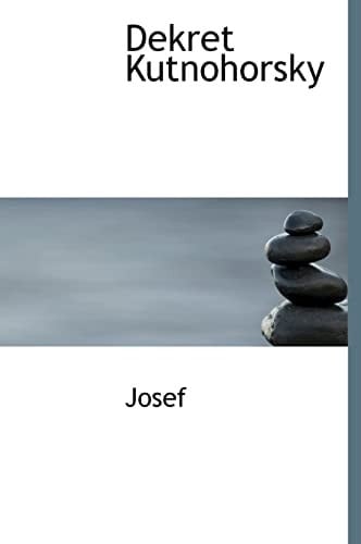 Dekret Kutnohorsky (Czech Edition)
