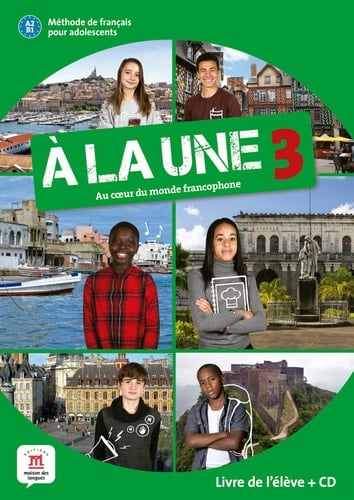 A la Une 3 A2-B1 Livre de l'élève