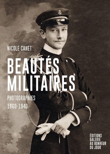 Beautés militaires photographies 1860-1940