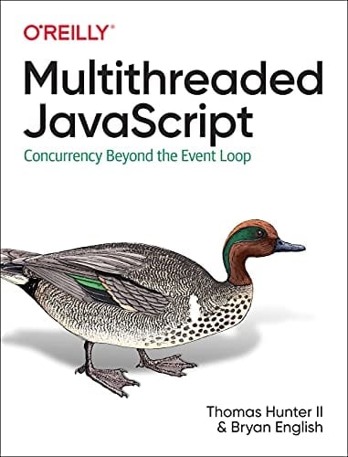 Multithreaded JavaScript Concurrency Beyond the Event Loop