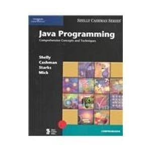 Java Programming Comprehensive Concepts and Techniques