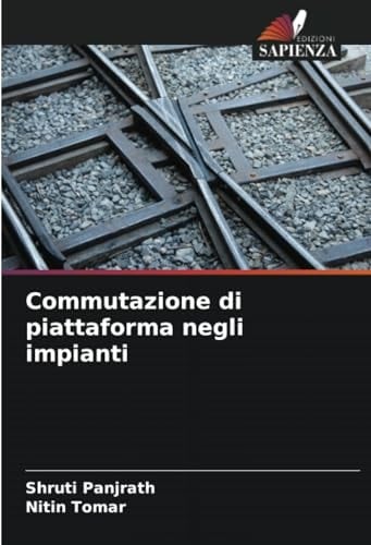Commutazione di piattaforma negli impianti (Italian Edition)