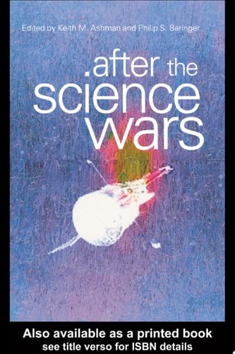 After the Science Wars Science and the Study of Science