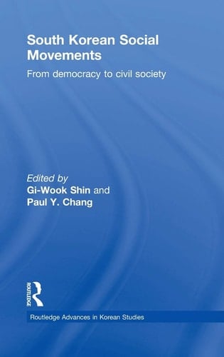 South Korean Social Movements From Democracy to Civil Society