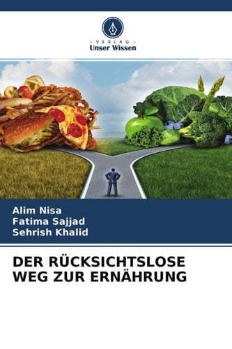 DER RÜCKSICHTSLOSE WEG ZUR ERNÄHRUNG (German Edition)