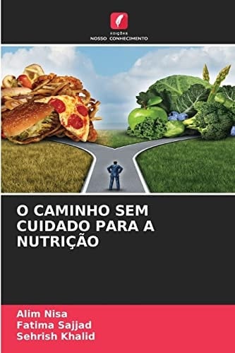 O Caminho Sem Cuidado Para a Nutrição (Portuguese Edition)