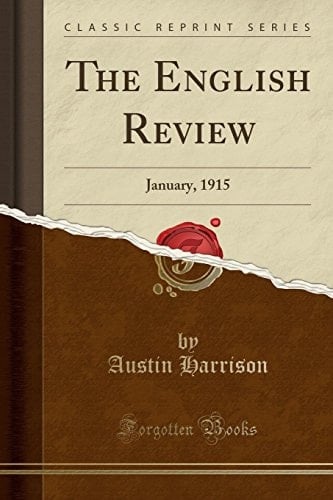 The English Review January, 1915 (Classic Reprint)