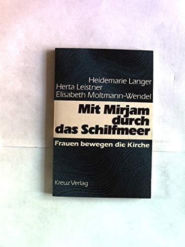 Mit Mirjam durch das Schilfmeer Frauen bewegen d. Kirche