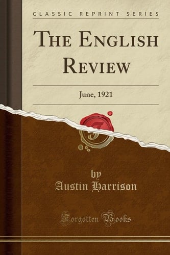 The English Review June, 1921 (Classic Reprint)