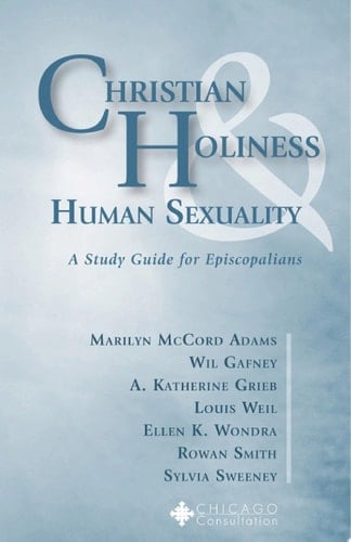 Christian Holiness & Human Sexuality A Study Guide for Episcopalians