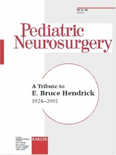 A Tribute to E. Bruce Hendrick, 1924-2001