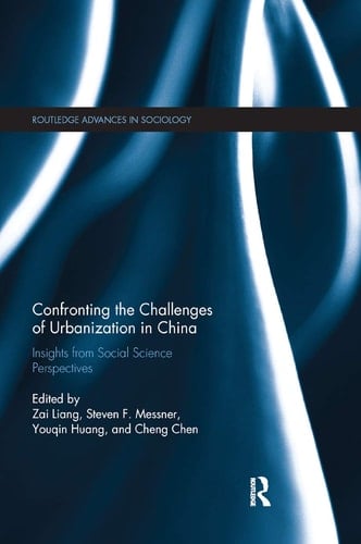 Confronting the Challenges of Urbanization in China Insights from Social Science Perspectives