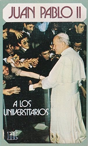 Juan Pablo II a Los Universitarios