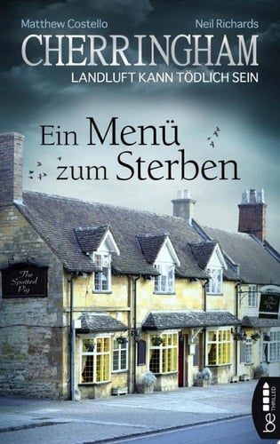 Cherringham - Ein Menü zum Sterben Landluft kann tödlich sein