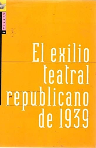 El exilio teatral republicano de 1939