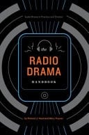 The Radio Drama Handbook Audio Drama in Context and Practice
