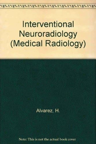 Interventional Neuroradiology (Medical Radiology)