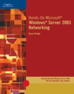 Hands-On Microsoft Windows Server 2003 Networking